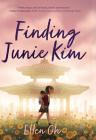 Finding Junie Kim By Ellen Oh Cover Image