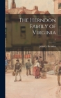 The Herndon Family of Virginia; 1 Cover Image