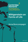 Wittgenstein on Forms of Life By Anna Boncompagni Cover Image