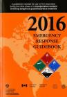 2016 Emergency Response Guidebook By Transportation Dept. (U.S.) Pipeline & Hazardous Materials Safety Admin. (Producer) Cover Image