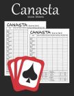 Canasta Score Sheets: Canasta Scorebook for Canasta Lovers By Patrick Marshall Cover Image