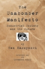 The Unabomber Manifesto: Industrial Society and Its Future By The Unabomber Cover Image