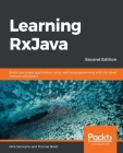 Learning RxJava - Second Edition By Nick Samoylov Cover Image