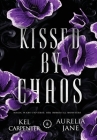 Kissed by Chaos Special Edition By Kel Carpenter, Aurelia Jane Cover Image