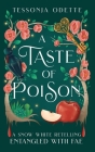 A Taste of Poison: A Snow White Retelling Cover Image