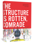 The Structure Is Rotten, Comrade By Viken Berberian, Yann Kebbi (By (artist)) Cover Image