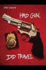 Had Gun, Did Travel Cover Image