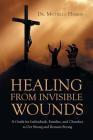 Healing from Invisible Wounds By Michelle Harris Cover Image