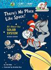 There's No Place Like Space!: All about Our Solar System By Tish Rabe, Aristides Ruiz (Illustrator) Cover Image