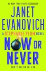 Now or Never (Stephanie Plum #31) By Janet Evanovich Cover Image