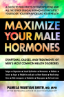 Maximize Your Male Hormones By Pamela Wartian Smith Cover Image