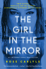 The Girl in the Mirror: A Novel By Rose Carlyle Cover Image