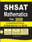 SHSAT Mathematics Prep 2019: A Comprehensive Review and Ultimate Guide to the SHSAT Math Test By Reza Nazari, Ava Ross Cover Image