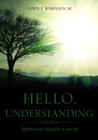 Hello, Understanding By Sr. Robinson, Lewis T. Cover Image