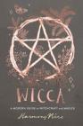 Wicca: A Modern Guide to Witchcraft and Magick By Harmony Nice Cover Image
