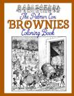 The Palmer Cox BROWNIES Coloring Book By Jim Erskine (Editor), Palmer Cox Cover Image
