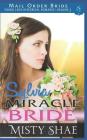Sylvia - Miracle Bride: Mail Order Bride Historical Romance By Misty Shae Cover Image