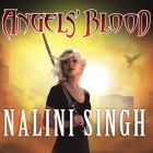 Angels' Blood Lib/E By Nalini Singh, Justine Eyre (Read by) Cover Image