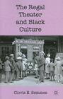 The Regal Theater and Black Culture By C. Semmes Cover Image