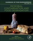 Microbial Contamination and Food Degradation: Volume 10 (Handbook of Food Bioengineering #10) Cover Image