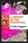 A History of the Transvaal Cover Image