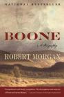 Boone: A Biography By Robert Morgan Cover Image