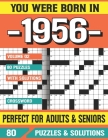 You Were Born In 1956: Crossword Puzzles For Adults: Crossword Puzzle Book for Adults Seniors and all Puzzle Book Fans By G. E. Tanayan Pzle Cover Image