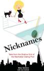 Nicknames: Tales from the Shallow End of the Manhattan Dating Pool By Mary Geneva, Lisa Canfield Cover Image