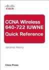 CCNA Wireless (640-722 Iuwne) Quick Reference Cover Image