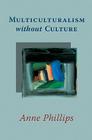 Multiculturalism Without Culture Cover Image