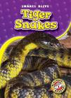 Tiger Snakes (Snakes Alive) By Ellen Frazel Cover Image