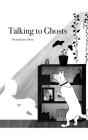 Talking to Ghosts Cover Image