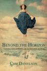 Beyond the Horizon By Cam Danielson Cover Image