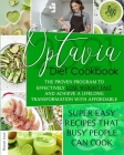 Optavia Diet Cookbook 2021: The Proven Program to Effectively Lose Weight Fast and Achieve a Lifelong Transformation with Affordable & Super Easy Cover Image