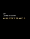 Gulliver's Travels by Jonathan Swift By Jonathan Swift Cover Image