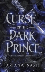 Curse of the Dark Prince By Ariana Nash Cover Image