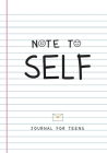 Note to Self- Journal for Teens Cover Image