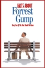Facts About 'Forrest Gump': Every Fan Of The Film Should To Know: Forrest Gump Trivia Fact Book By Janet Mitchell Cover Image
