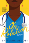 On Rotation: A Novel By Shirlene Obuobi Cover Image