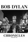 Chronicles: Volume One By Bob Dylan Cover Image