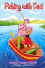 Fishing with Dad By Janine Thomas Cover Image