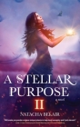 A Stellar Purpose II By Natacha Belair Cover Image