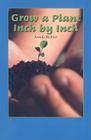 Grow a Plant Inch by Inch (Rosen Science) Cover Image