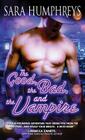 The Good, the Bad, and the Vampire (Dead in the City) By Sara Humphreys Cover Image
