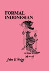 Formal Indonesian By John U. Wolff Cover Image