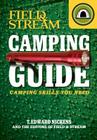 Field & Stream Skills Guide: Camping By T. Edward Nickens Cover Image