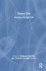 Dance On!: Dancing through Life Cover Image