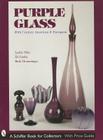 Purple Glass: 20th Century American & European (Schiffer Book for Collectors) Cover Image