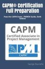 CAPM(R) Certification Full Preparation: Pass the CAPM Exam - PMBOK Guide, Sixth Edition Cover Image