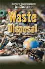Waste Disposal (Earth's Environment in Danger) Cover Image